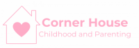 Corner House Childhood and Parenting